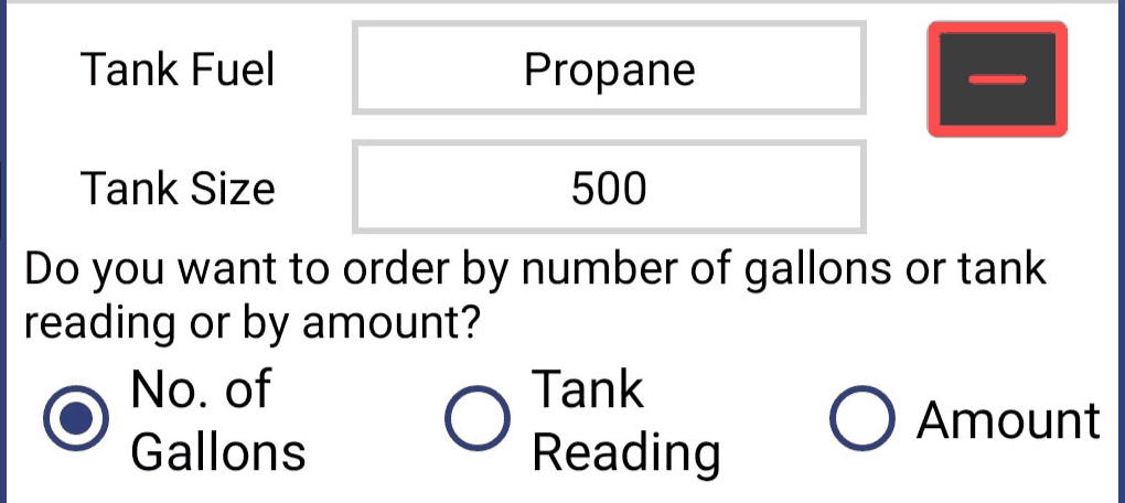 The order form: Tank Fuel set to Propane, Tank Size 500, and the question &ldquo;Do you want to order by number of gallons or tank reading or by amount?&rdquo; with those three choices below it.